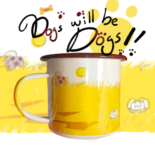 Dogs will be dogs | Enamel Mug